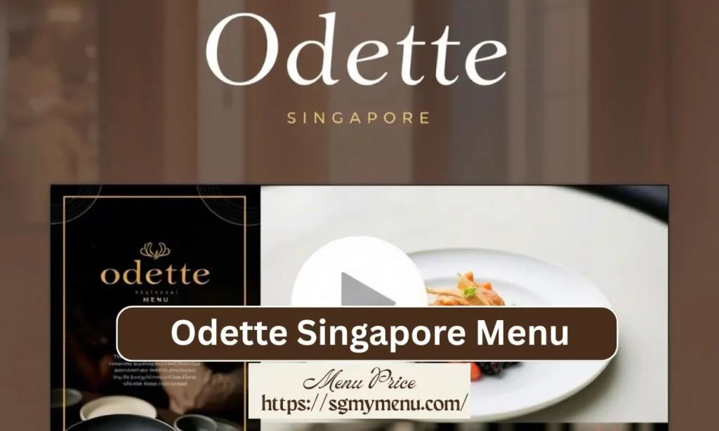Odette Menu Singapore: Fine Dining at Its Best