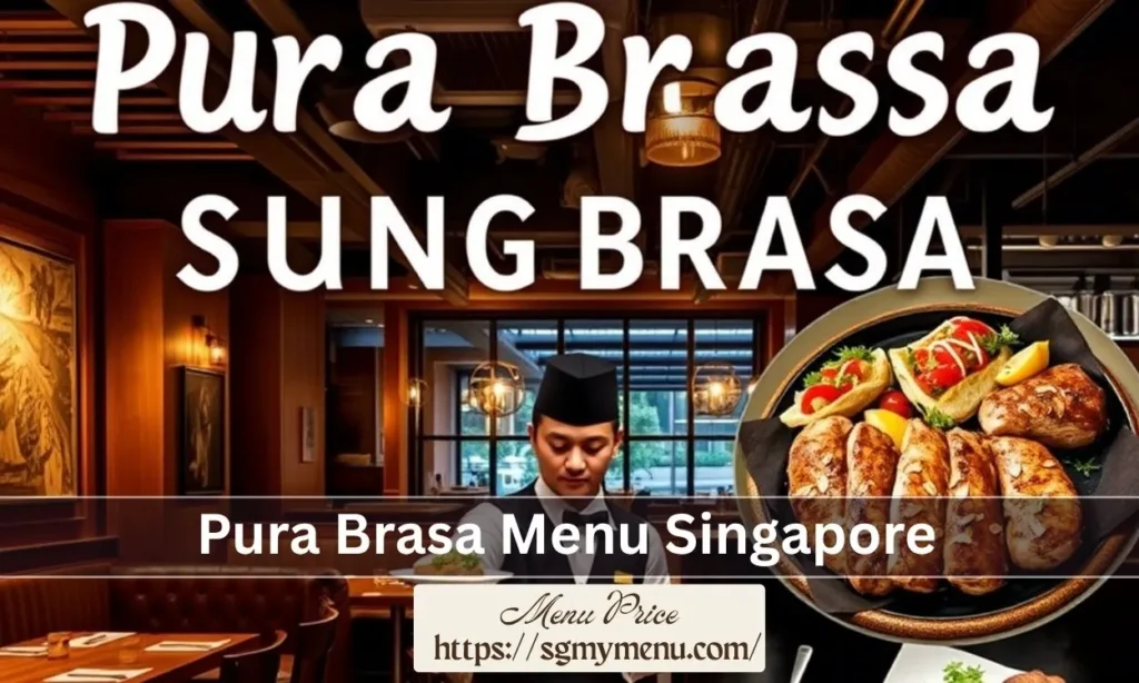 Pura Brasa Menu Singapore