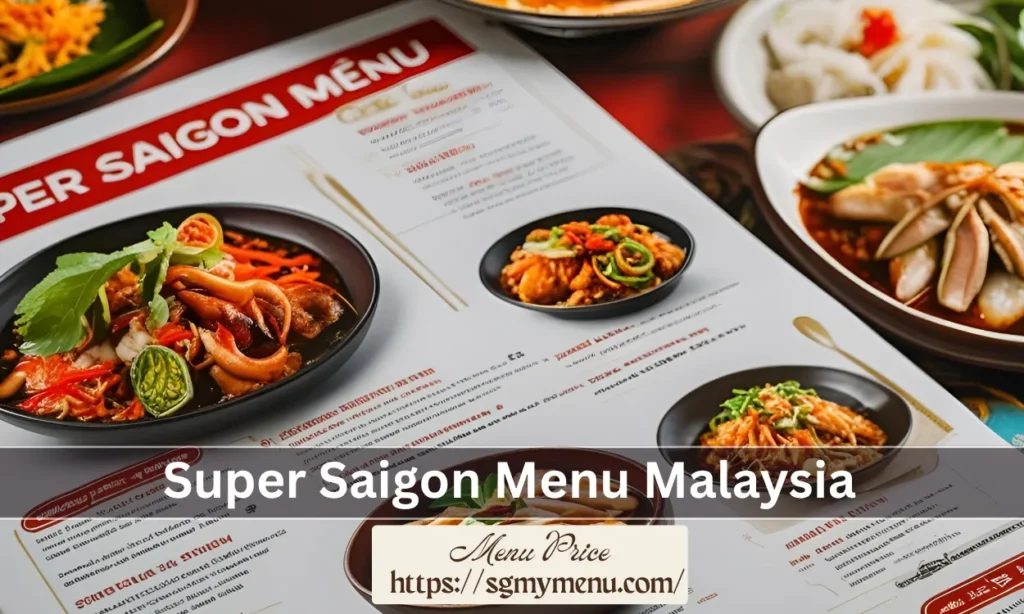 Super Saigon Menu Malaysia
