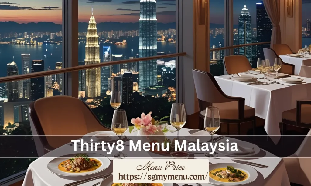 Thirty8 Menu Malaysia